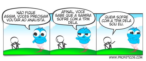 Sofrendo com a TPM