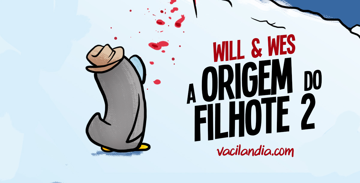 Will e Wes A origem do filhote 2t