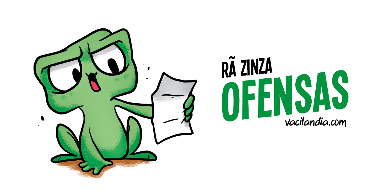 Zinza e as ofensasT